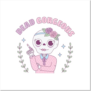 Dead Gorgeous Funny Pun Posters and Art